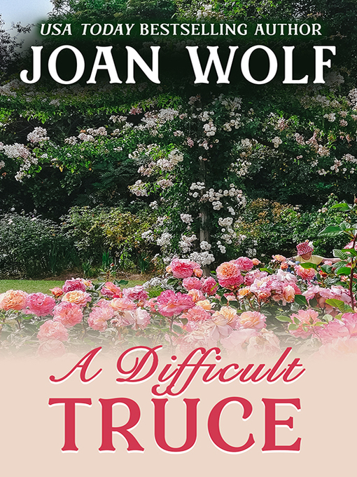 Title details for A Difficult Truce by Joan Wolf - Wait list